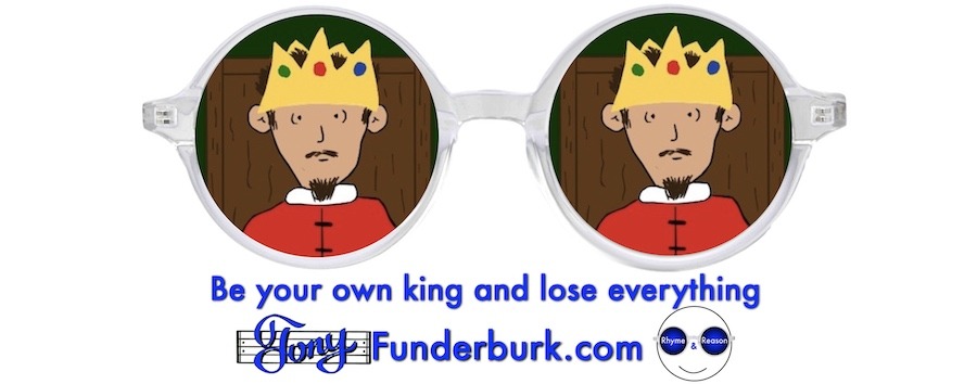 Be your own king and lose everything