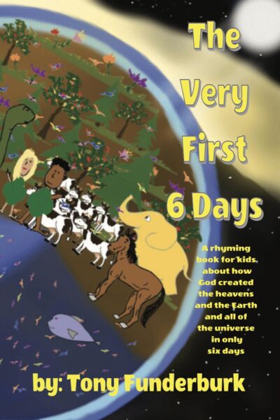 The Very First Six Days - a book about the days of creation