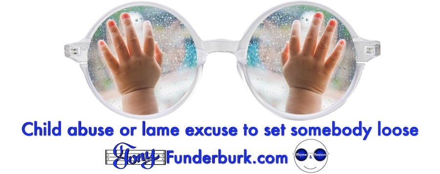 Child abuse or lame excuse to set somebody loose