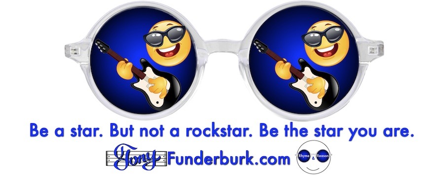 Be a star. But not a rockstar. Be the star you are.