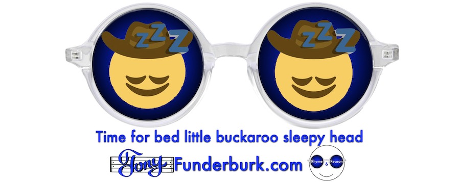 Time for bed little buckaroo sleepy head