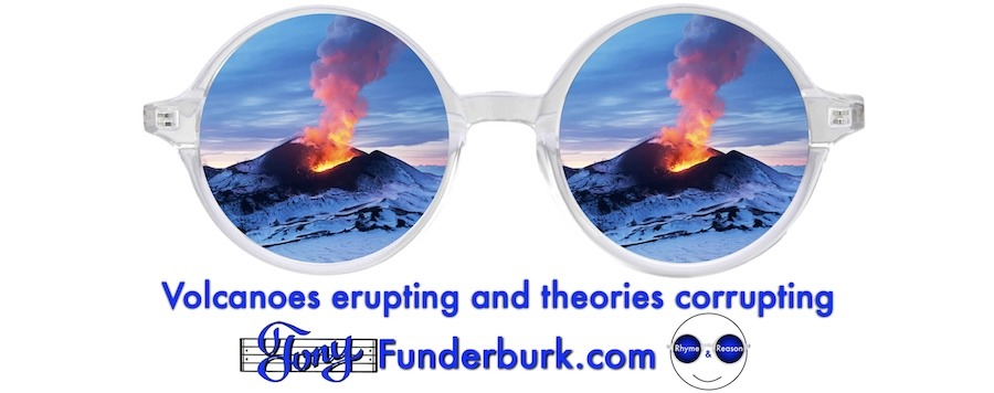 Volcanoes erupting and theories corrupting