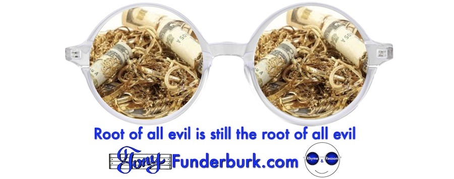 Root of all evil still the root of all evil
