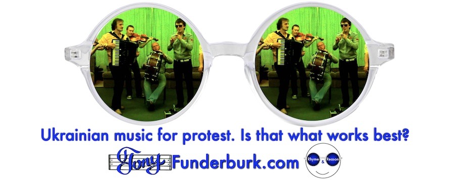 Ukrainian music for protest. Is that what works best?
