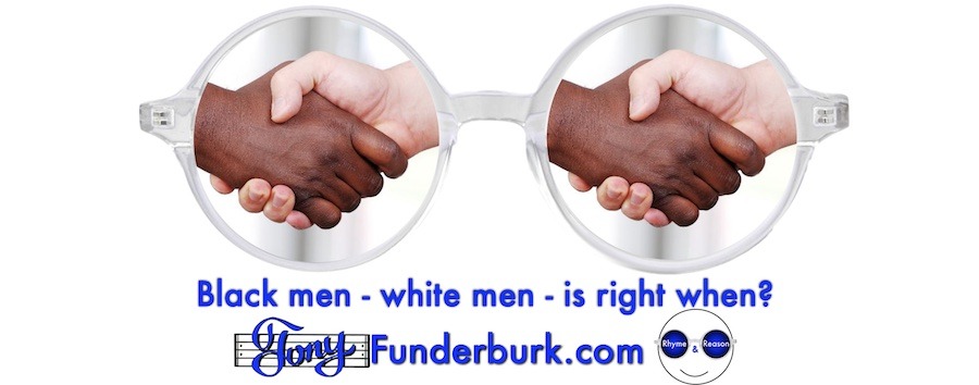 Black men - white men is right when?
