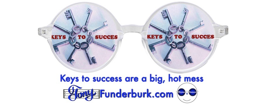 Keys to success are a big, hot mess