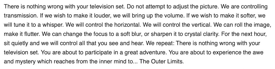 Opening words to the outer limits TV show