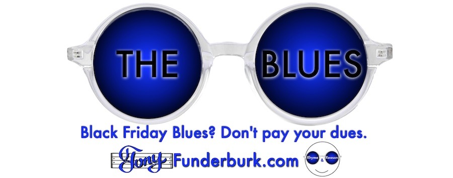 Black Friday Blues? Don't pay your dues.