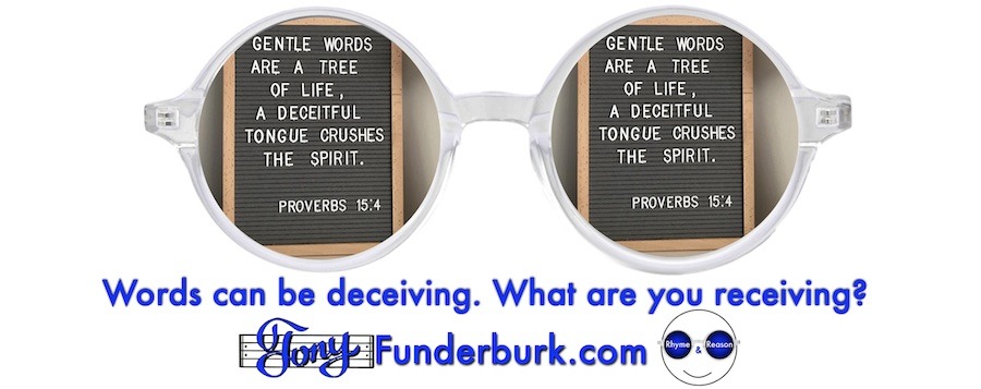 Words can be deceiving. What are you receiving?