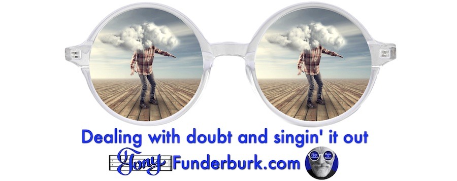 Dealing with doubt and singin' it out