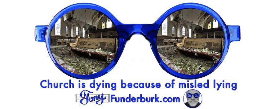 Church is dying because of misled lying