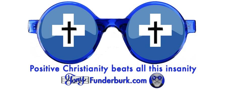 Positive Christianity beats all this insanity