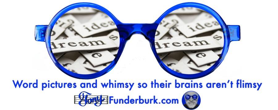 Word pictures and whimsy so their brains aren’t flimsy