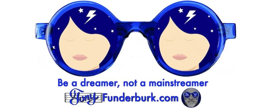 Be a dreamer, not a mainstreamer