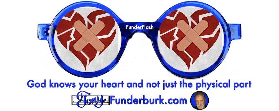 God knows your heart and not just the physical part