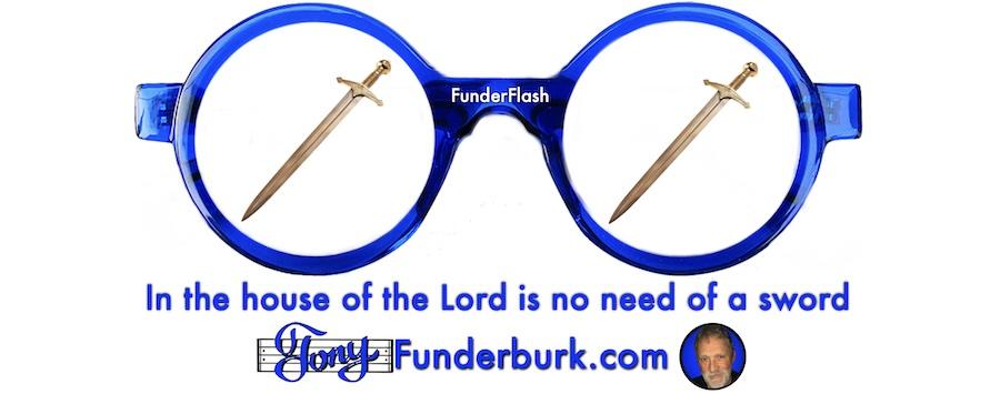 In the house of the Lord is no need of a sword