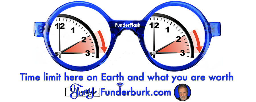 Time limit here on Earth and what you are worth