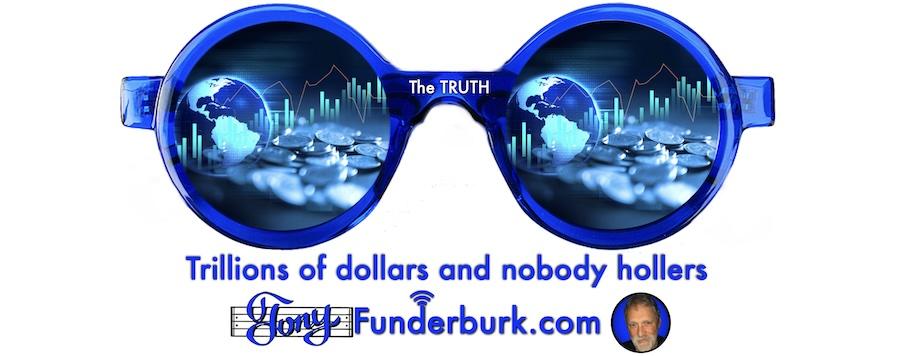 Trillions of dollars and nobody hollers