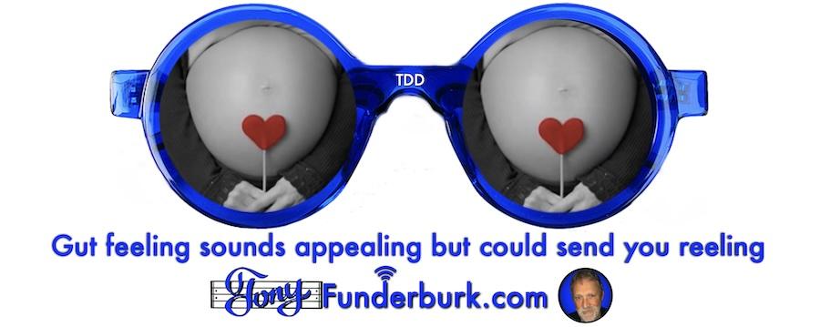 Gut feeling sounds appealing but could send you reeling