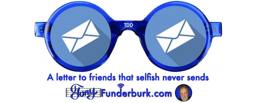 A letter to friends that selfish never sends