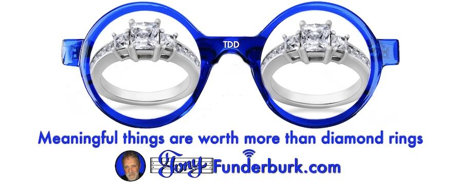 Meaningful things are worth more than diamond rings