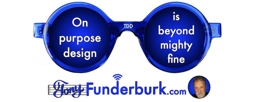 On purpose design is beyond mighty fine
