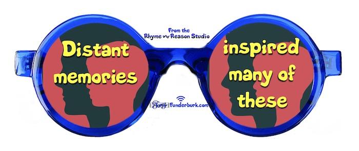 Distant memories inspired many of these