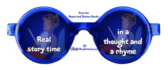 Real story time in a thought and a rhyme