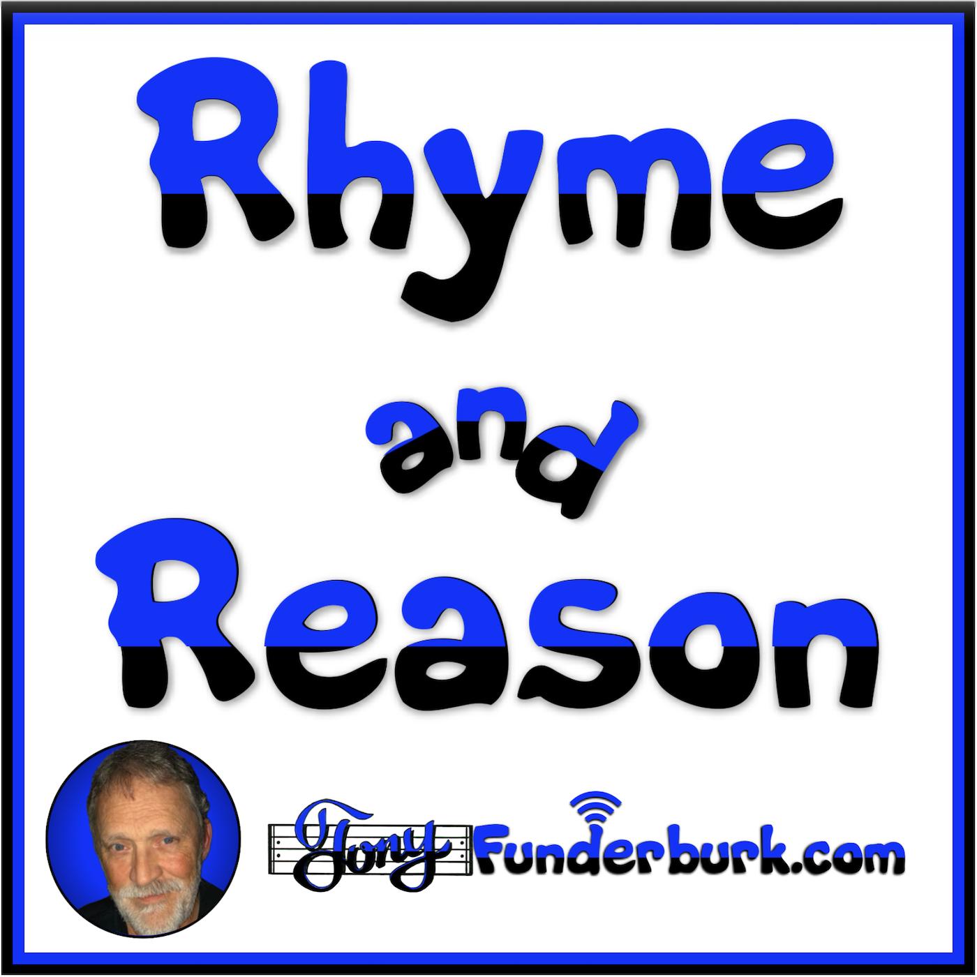 Rhyme and Reason Rhyme and Reason