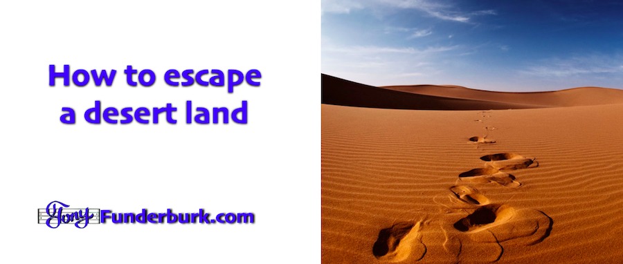 How to escape a desert land