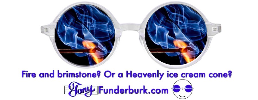 Fire and brimstone? Or a Heavenly ice cream cone?