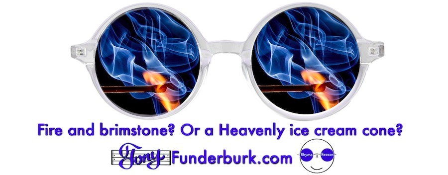 Fire and brimstone? Or a Heavenly ice cream cone?