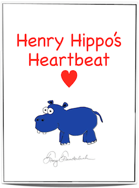 "Henry Hippo's Heartbeat" is a book for kids by Tony Funderburk