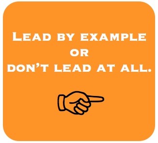 A writer singer in Denver says "Lead By Example or don't lead at all"