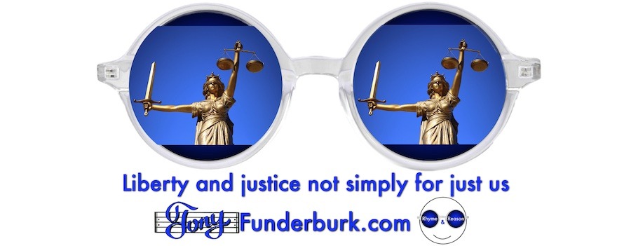 Liberty and justice not simply for just us.