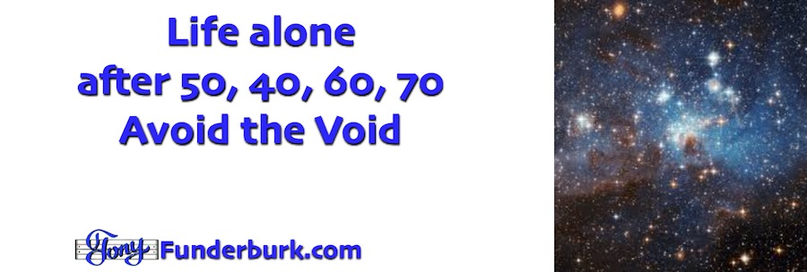 Life alone after 50 - how do you avoid the void?