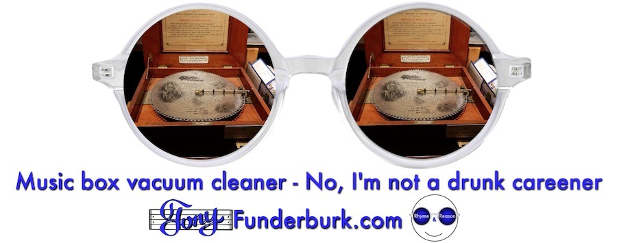 Music box vacuum cleaner - No, I'm not a drunk careener