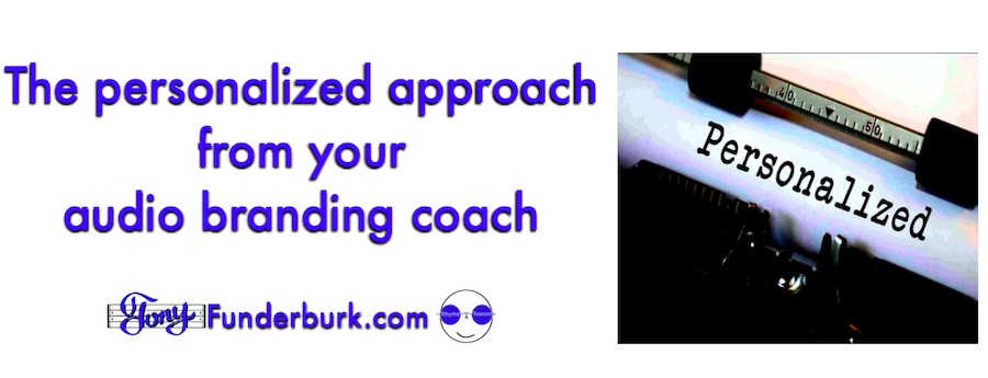 Your audio branding coach recommends the personalized approach.