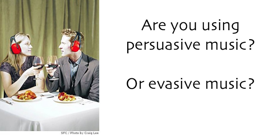 Are you using Persuasive Music or Evasive Music?