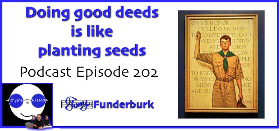 Doing good deeds is like planting seeds