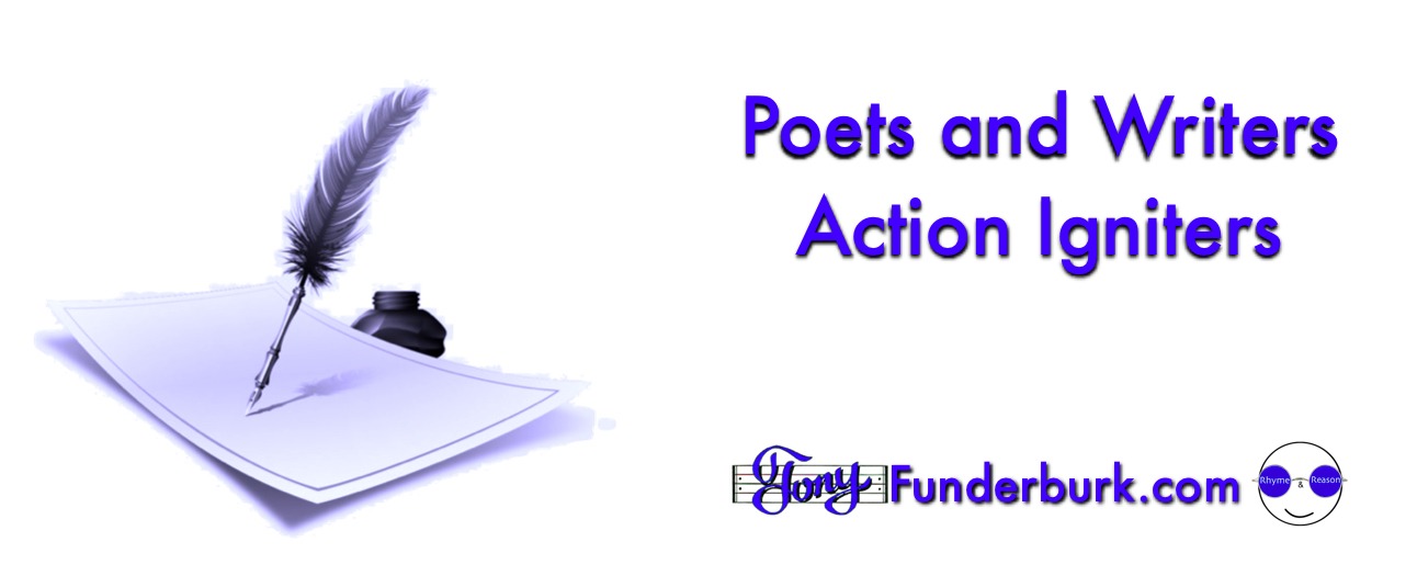 Poets and Writers are action igniters.