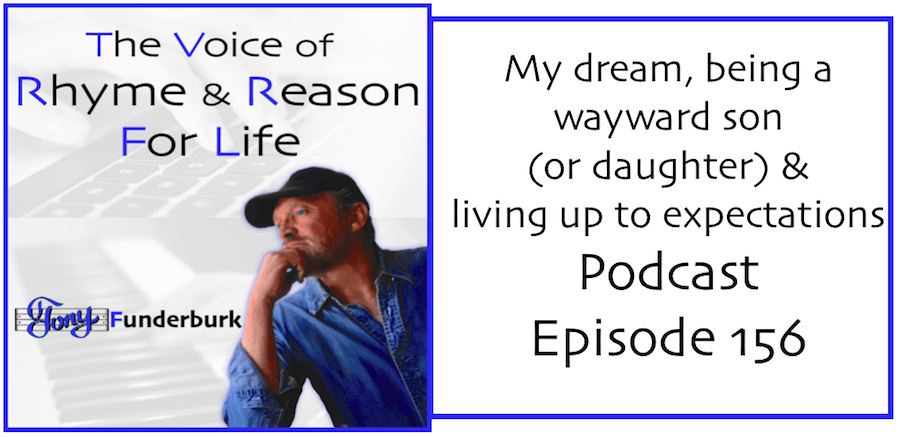 My Dream, wayward son, and living up to expectations...The FunderCast Episode 156
