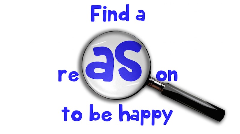 Find a Reason to be Happy