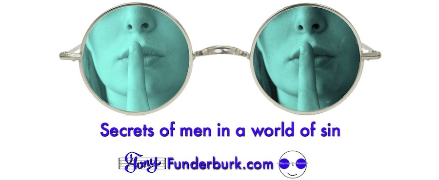 Secrets of men in a world of sin