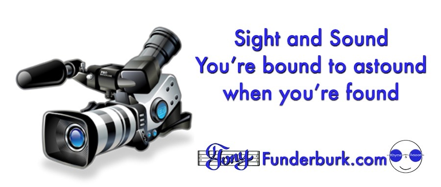 Sight and Sound - you're bound to astound when you're found