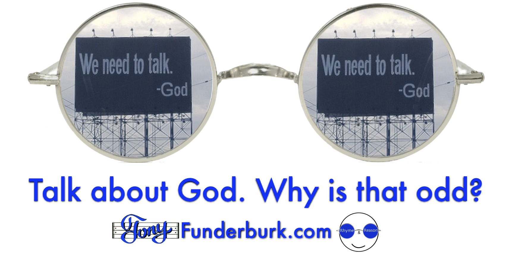 Talk to God - why is that odd?