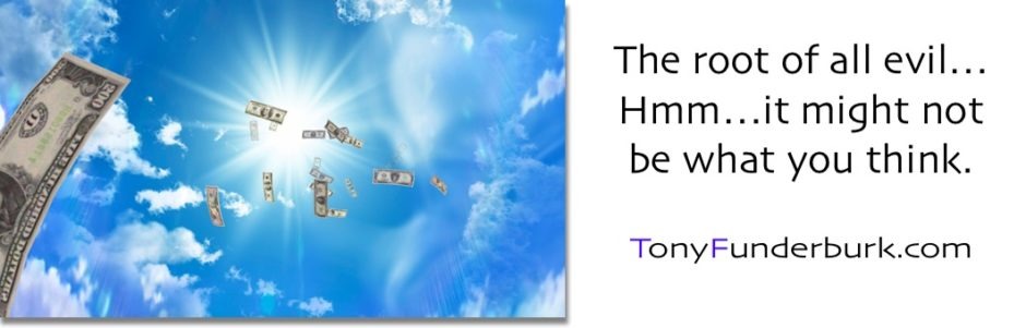 The Root of All Evil - do you know what it is?