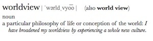 This is one Worldview definition. What's yours?