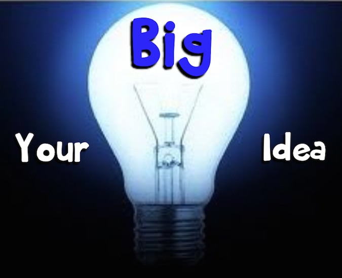 Your Big Idea